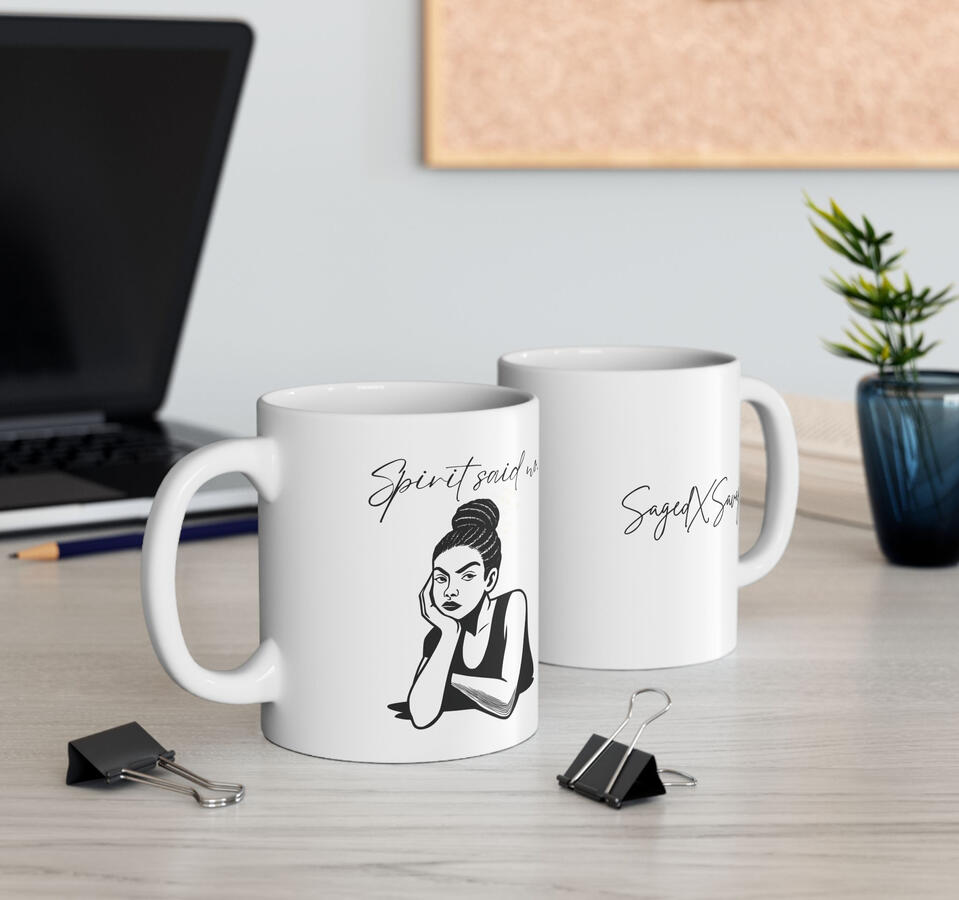 Spirit Said No Affirmation Mug